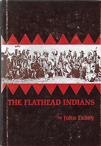 Flathead Indians (Civilization of American Indian S.)